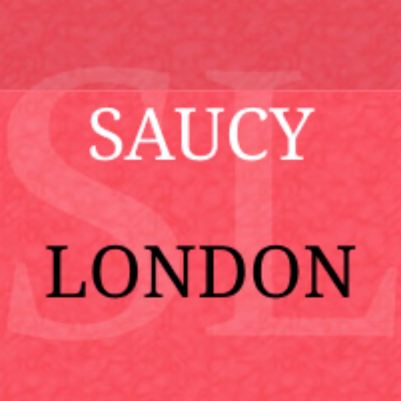 Saucy London